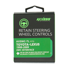 Load image into Gallery viewer, Axxess AXSWC-TL Toyota Lexus 1999-2009 Steering Wheel Control Interface