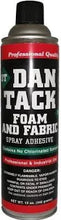 Load image into Gallery viewer, Dan Tack 2012 Professional Quality Foam &amp; Fabric Spray Adhesive Can 12 oz
